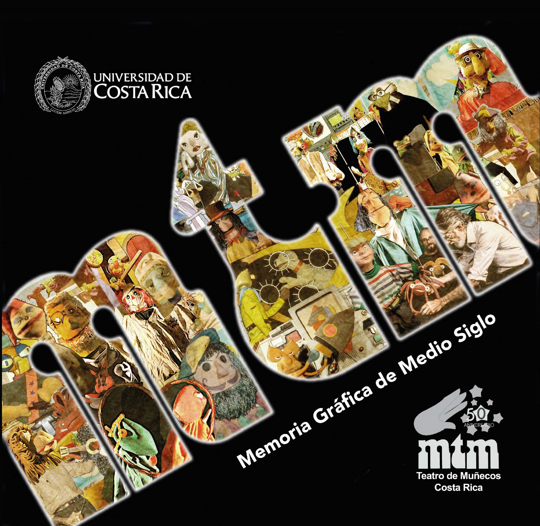 img-galeria-quote-El Moderno Teatro de Muñecos celebró sus 50 años con una edición especial con el apoyo de la Vicerrectoría de Acción Social de la UCR