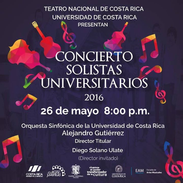   El Concierto de Solistas es el  26 de mayo a las 8:00 p.m., en el Teatro Nacional. Si desea obtener informaciòn puede localizar a Irella González Promoción Artística UCR al 2511-8545.