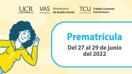 Prematrícula Trabajo Comunal Universitario UCR 