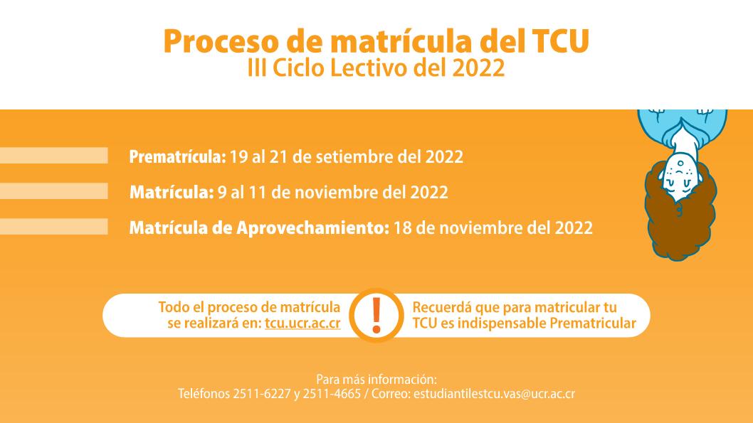 Proceso de matrícula TCU  III Ciclo Lectivo 2022  