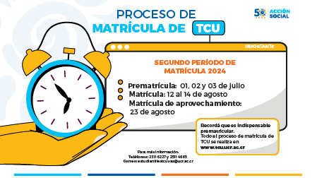 El proceso de matrícula de TCU tiene tres fases importantes con sus respectivas fechas. 