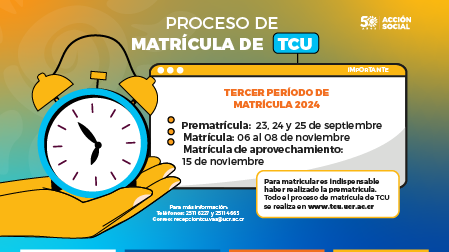 El proceso de matrícula de TCU tiene tres fases importantes con sus respectivas fechas. 